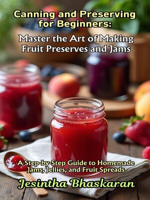cover image of Canning and Preserving for Beginners